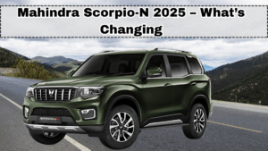 Mahindra Scorpio-N 2025 – What’s Changing