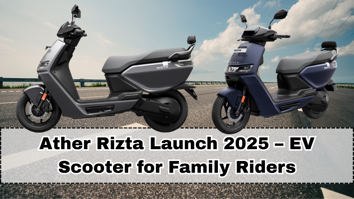 Ather Rizta Launch 2025 – EV Scooter for Family Riders