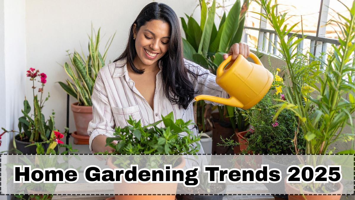 Home Gardening Trends 2025