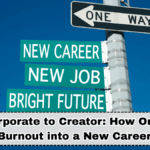 From Corporate to Creator: How One Indian Turned Burnout into a New Career in 2025