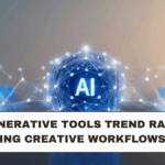 AI Generative Tools Trend Rapidly Reshaping Creative Workflows Online