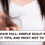 Winter Hair Fall: Simple Scalp Routine, Diet Tips, and What Not to Do