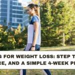 Walking for Weight Loss: Step Targets, Pace, and a Simple 4-Week Plan