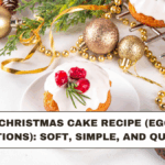 Easy Christmas Cake Recipe (Eggless Options): Soft, Simple, and Quick
