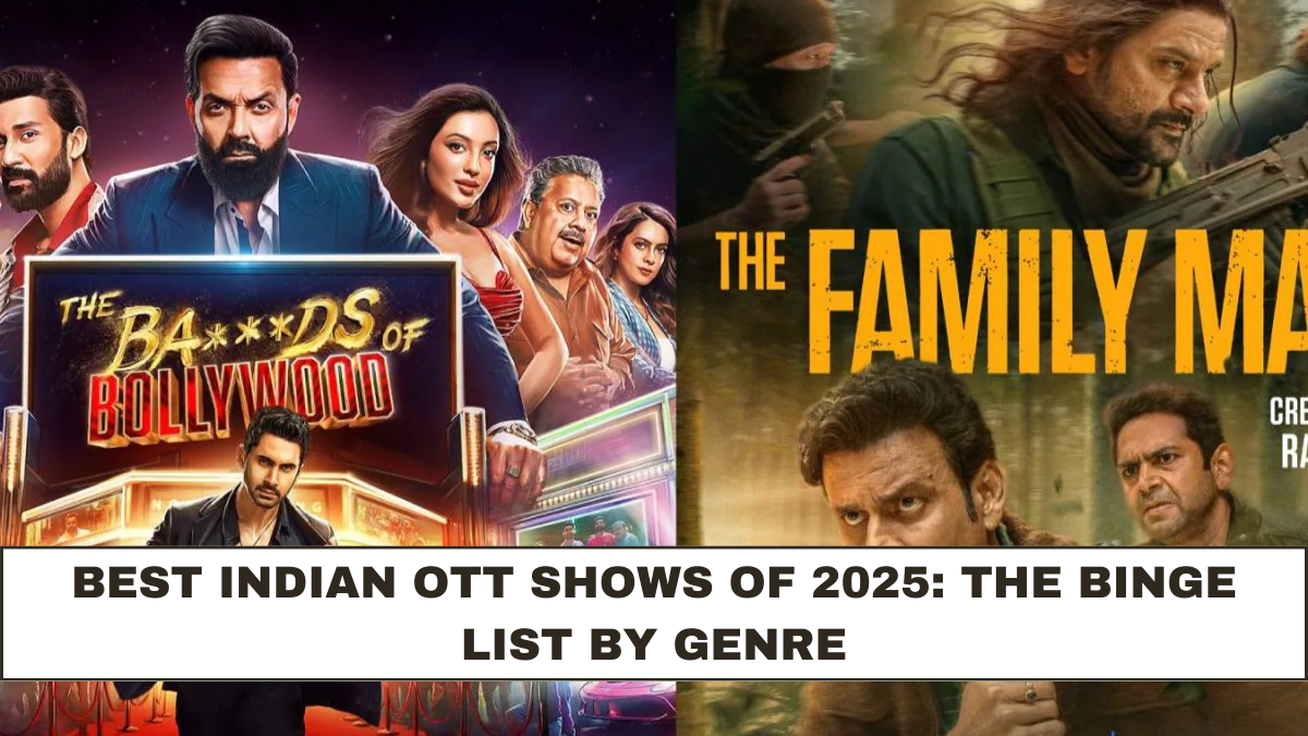 Best Indian OTT Shows of 2025: The Binge List by Genre