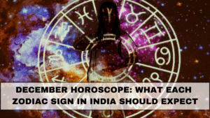 December Horoscope: What Each Zodiac Sign in India Should Expect