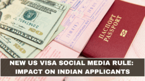 New US Visa Social Media Rule: Impact on Indian Applicants