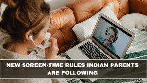 New Screen-Time Rules Indian Parents Are Following