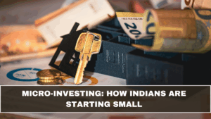 Micro-Investing: How Indians Are Starting Small