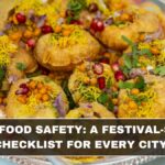 Street Food Safety: A Festival-Season Checklist for Every City