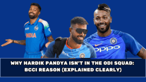 Why Hardik Pandya Isn’t in the ODI Squad: BCCI Reason (Explained Clearly)