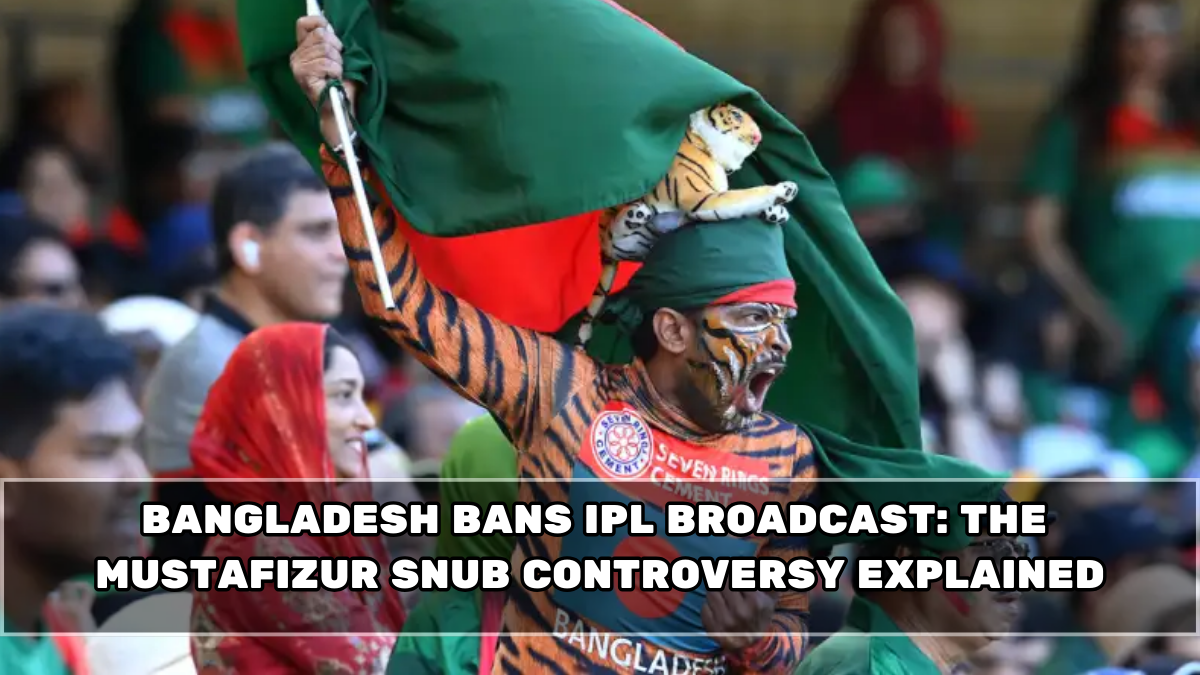 Bangladesh Bans IPL Broadcast: The Mustafizur Snub Controversy Explained