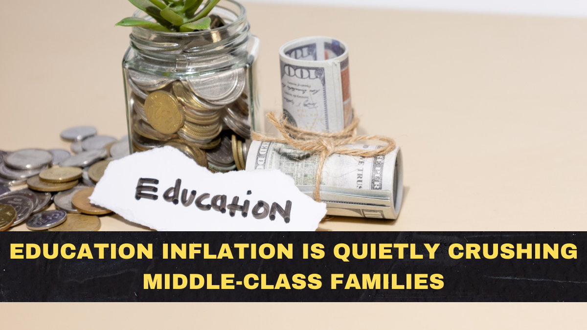 Education Inflation Is Quietly Crushing Middle-Class Families