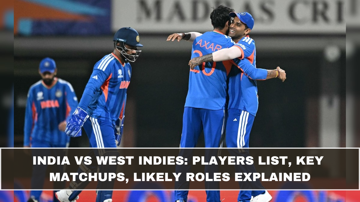 India vs West Indies: Players List, Key Matchups, Likely Roles Explained (March 2026 Update)