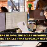 Tech Careers in 2026: The Roles Growing Fastest in India + Skills That Actually Matter