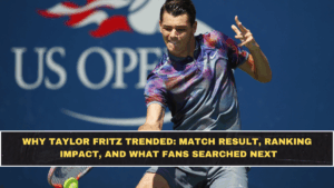 Why Taylor Fritz Trended: Match Result, Ranking Impact, and What Fans Searched Next