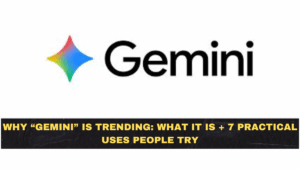 Why “Gemini” Is Trending: What It Is + 7 Practical Uses People Try