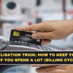 Credit Utilisation Trick: How to Keep Your Score High Even If You Spend a Lot (Billing Cycle Method)