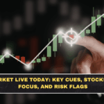 Market Live Today: Key Cues, Stocks in Focus, and Risk Flags