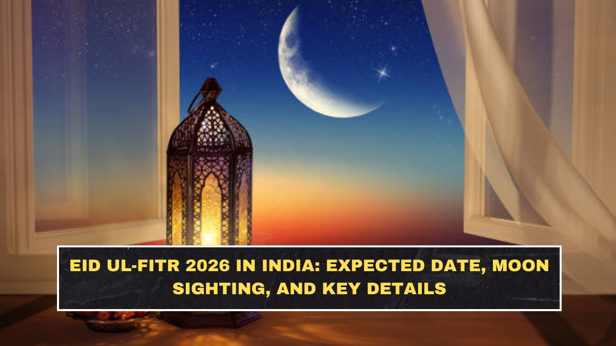 Eid ul-Fitr 2026 in India: Expected Date, Moon Sighting, and Key Details