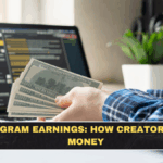 Instagram Earnings: How Creators Make MoneY