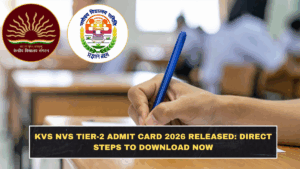 KVS NVS Tier-2 Admit Card 2026 Released: Direct Steps to Download Now