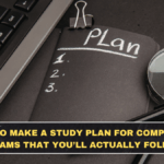 How to Make a Study Plan for Competitive Exams That You’ll Actually Follow