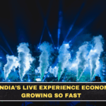 Why India’s Live Experience Economy Is Growing So Fast
