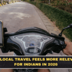Why Local Travel Feels More Relevant for Indians in 2026