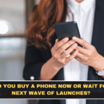 Should You Buy a Phone Now or Wait for the Next Wave of Launches?