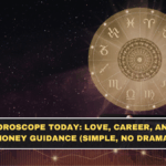 Horoscope Today: Love, Career, and Money Guidance (Simple, No Drama)