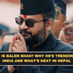 Who Is Balen Shah? Why He’s Trending in India and What’s Next in Nepal