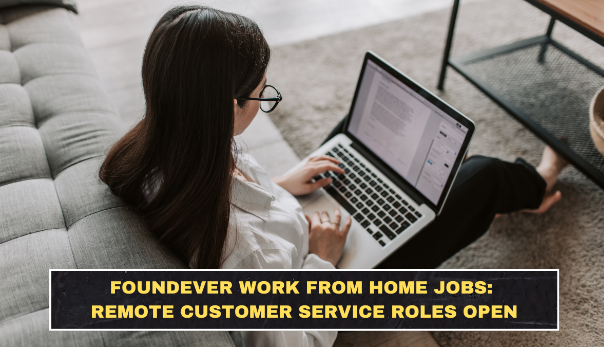 Foundever Work From Home Jobs in India: Remote Customer Service Roles Open