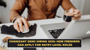 Cognizant GenC Hiring 2026: How Freshers Can Apply for Entry-Level Roles