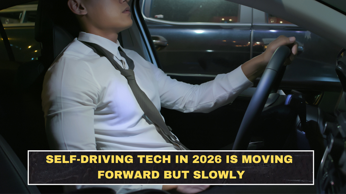 Self-Driving Tech in 2026 Is Moving Forward but Slowly