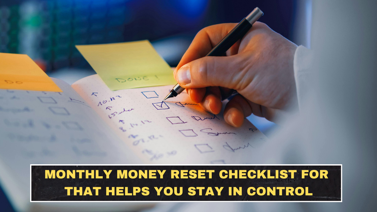 Monthly Money Reset Checklist for 2026 That Helps You Stay in Control