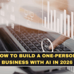 How to Build a One-Person Business With AI in 2026
