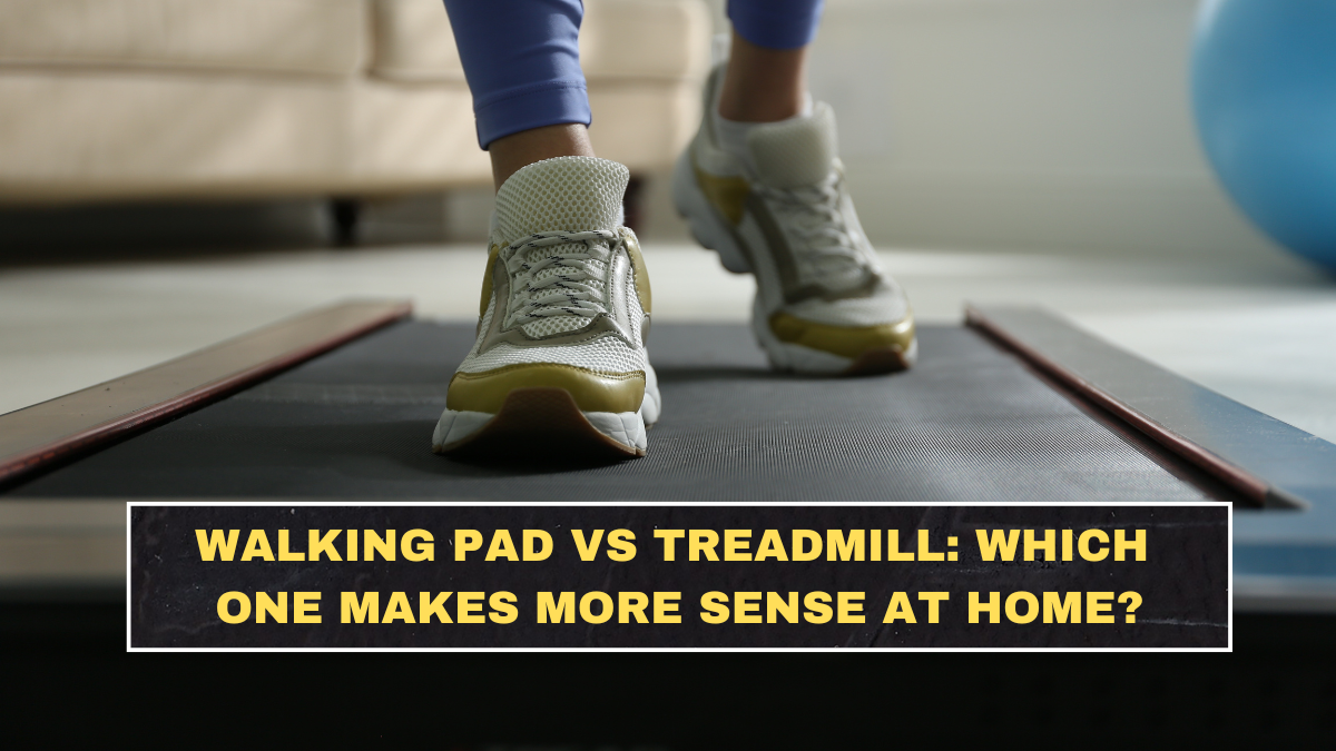 Walking Pad vs Treadmill: Which One Makes More Sense at Home?