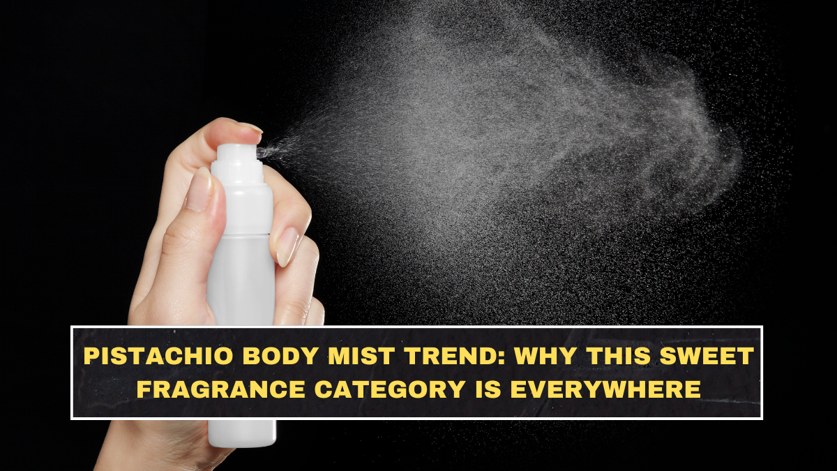 Pistachio Body Mist Trend: Why This Sweet Fragrance Category Is Suddenly Everywhere