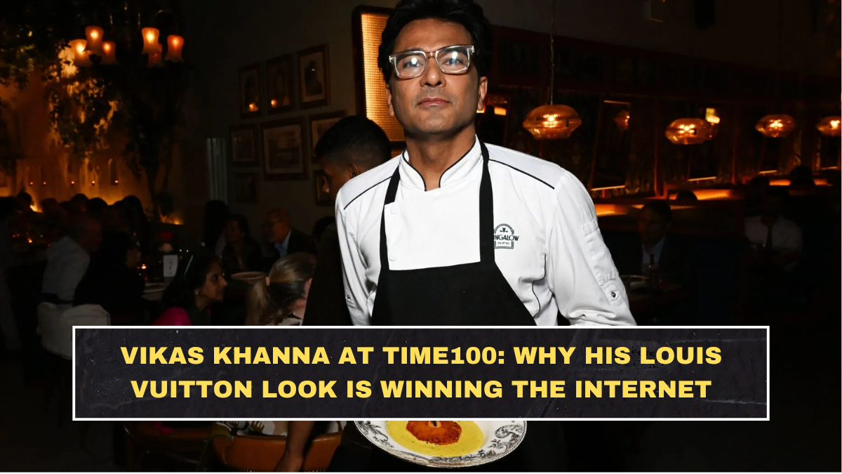 Vikas Khanna at TIME100: Why His Louis Vuitton Look Is Winning the Internet