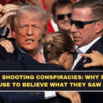 Trump Shooting Conspiracies: Why People Refuse to Believe What They Saw Live