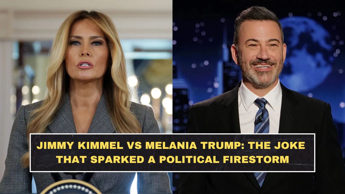 Jimmy Kimmel vs Melania Trump: The Joke That Sparked a Political Firestorm