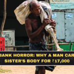 Odisha Bank Horror: Why A Man Carried His Sister’s Body For ₹17,000
