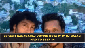 Lokesh Kanagaraj Voting Row: Why RJ Balaji Had To Step In