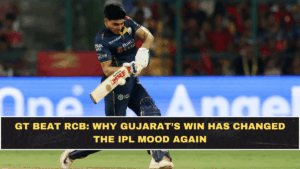GT Beat RCB: Why Gujarat’s Win Has Changed the IPL Mood Again
