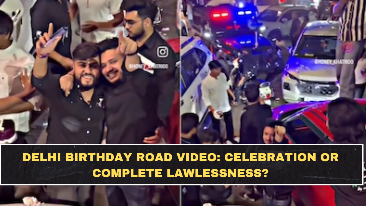 Delhi Birthday Road Video: Celebration or Complete Lawlessness?