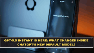 GPT-5.5 Instant Is Here: What Changed Inside ChatGPT’s New Default Model?
