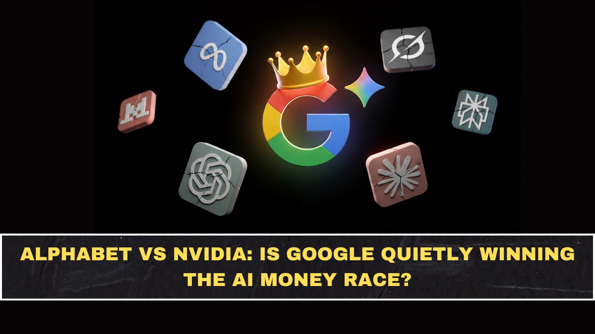 Alphabet vs Nvidia: Is Google Quietly Winning the AI Money Race?