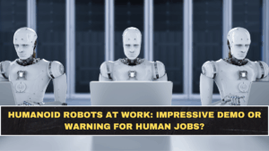 Humanoid Robots at Work: Impressive Demo or Warning for Human Jobs?